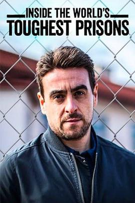 深入全球最难熬的监狱 第一季封面图