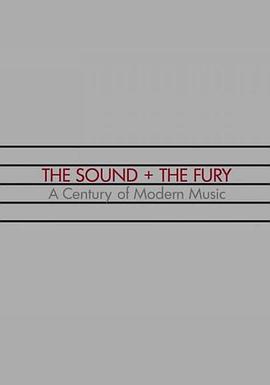 The Sound and the Fury: A Century of Music封面图