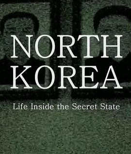 North Korea: Life Inside The Secret State封面图