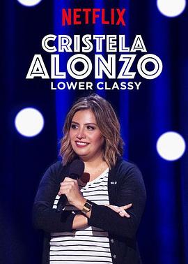 Cristela Alonzo: Lower Classy封面图