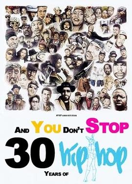 And You Don&#39;t Stop: 30 Years of Hip-Hop封面图