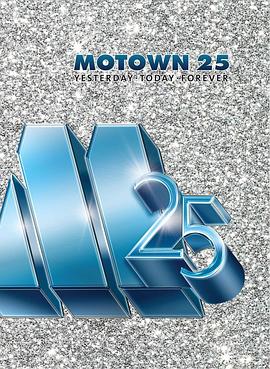 Motown 25: Yesterday, Today, Forever封面图