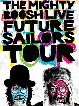 The Mighty Boosh Live: Future Sailors Tour封面图
