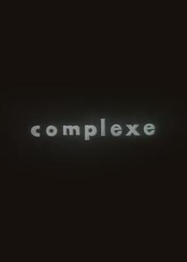 Complex=微熱の破璃あるいは悲しい饒舌ワルツに乗って葬列の散歩道封面图