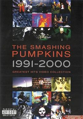 The Smashing Pumpkins: 1991-2000 Greatest Hits Video Collection封面图