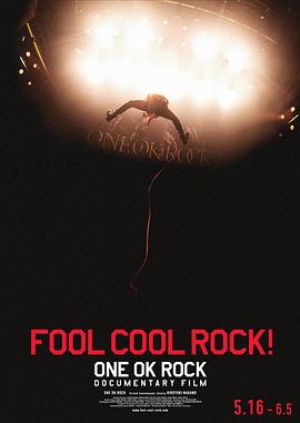 Fool Cool Rock! - One OK Rock Documentary Film封面图