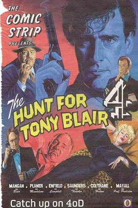 The Comic Strip Presents:The Hunt for Tony Blair封面图