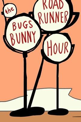 The Bugs Bunny/Road Runner Hour封面图