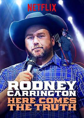 Rodney Carrington: Here Comes the Truth封面图
