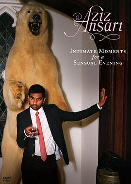 Aziz Ansari: Intimate Moments for a Sensual Evening封面图