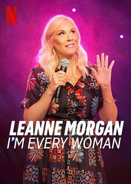 Leanne Morgan: I&#39;m Every Woman封面图