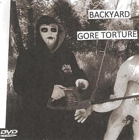 Backyard Gore Torture封面图
