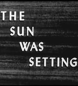 The Sun Was Setting封面图