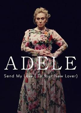 Adele: Send My Love (To Your New Lover)封面图
