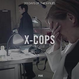&#34;The X Files&#34; SE 7.12 X-Cops封面图
