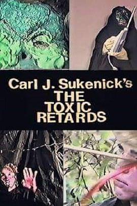 The Toxic Retards封面图