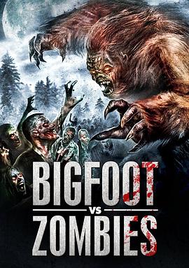 Bigfoot Vs. Zombies封面图