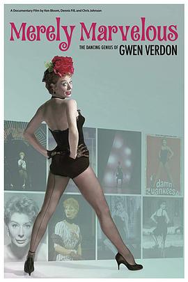 Merely Marvelous: The Dancing Genius of Gwen Verdon封面图