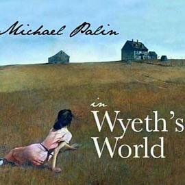 Michael Palin in Wyeth&#39;s World封面图