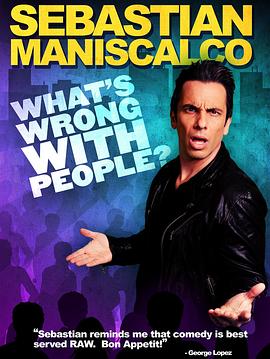 Sebastian Maniscalco: What&#39;s Wrong with People?封面图
