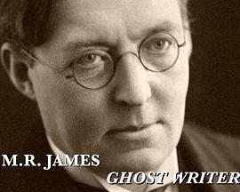 M.R.詹姆斯：鬼故事作者封面图