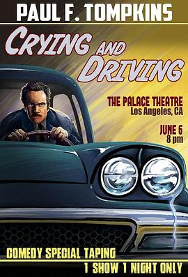 Paul F. Tompkins: Crying and Driving封面图