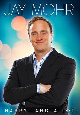 Jay Mohr: Happy. And a Lot.封面图
