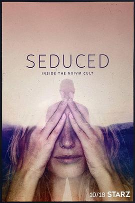 Seduced: Inside the NXIVM Cult Season 1封面图