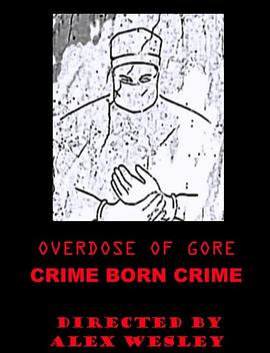 Overdose of Gore: Crime born Crime封面图