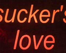 Sucker&#39;s Love封面图