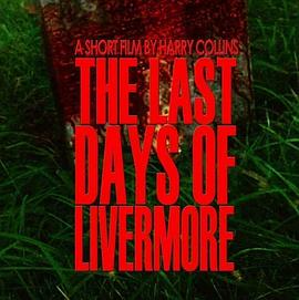 The Last Days of Livermore封面图