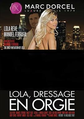 Lola, Dressage En Orgy封面图