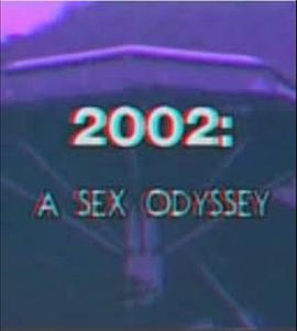 2002: A Sex Odyssey封面图