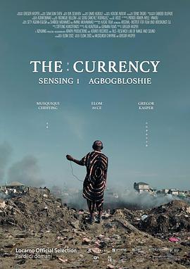 The Currency - Sensing 1 Agbogbloshie封面图