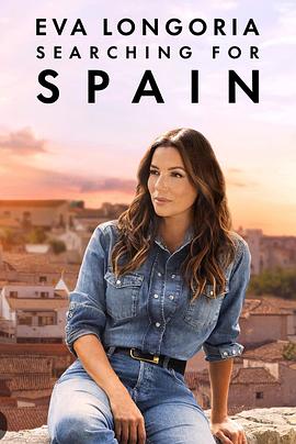 Eva Longoria: Searching for Spain Season 1封面图