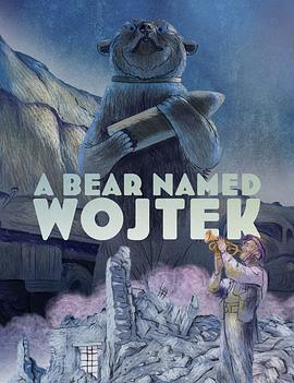 A Bear Named Wojtek封面图